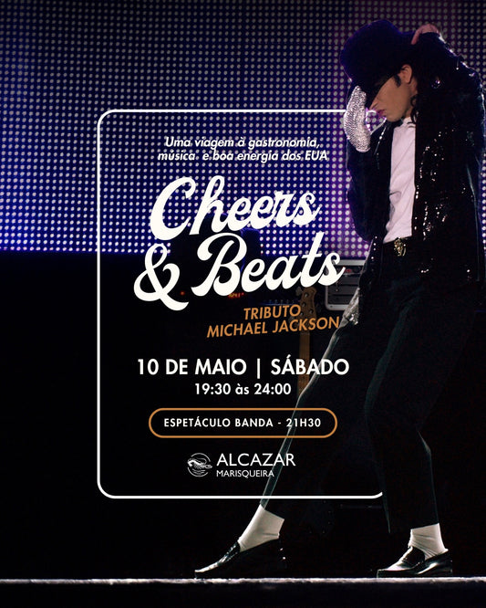 CHEERS & BEATS – Tributo Michael Jackson no Alcazar | Jantar Adulto